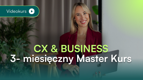 CX & Business: jak generować wartość biznesową z Customer Experience?